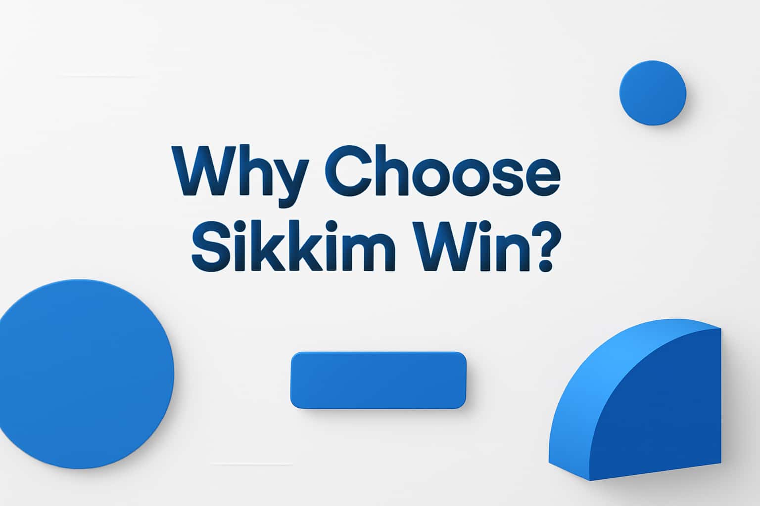 Why Choose Sikkim Win? Interface
