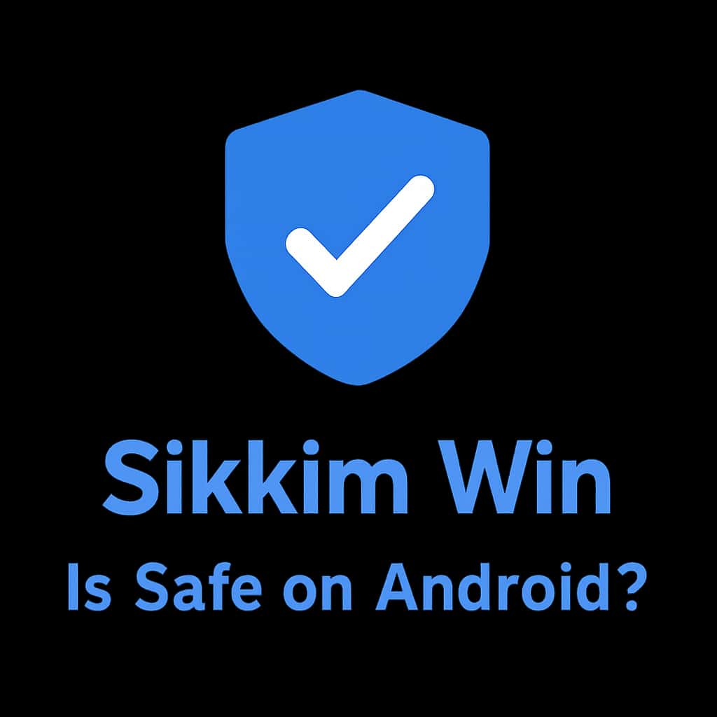 An icon representing the safety of Sikkim Win on Android.