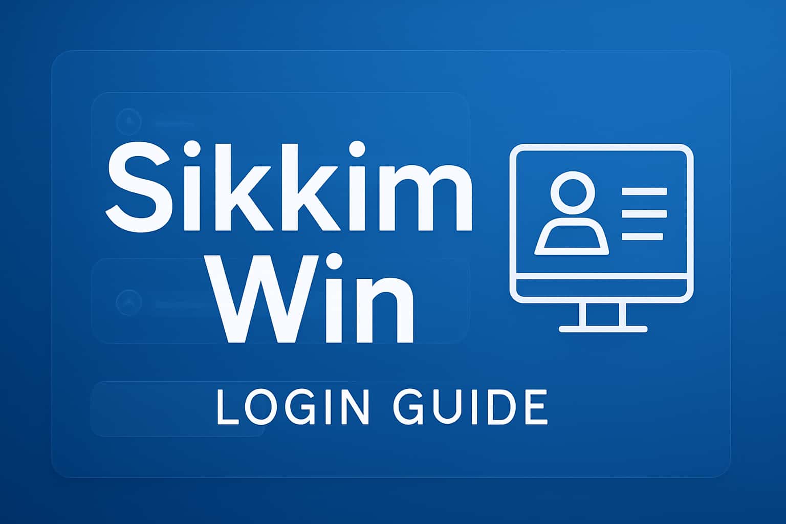 A professional representation of the Sikkim Win Login Guide, featuring clear text.